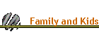 Family and Kids