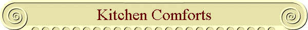 Kitchen Comforts