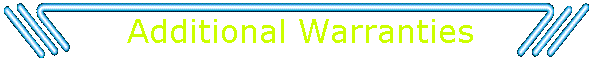 Additional Warranties