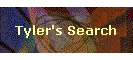 Tyler's Search